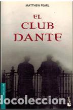 Libros: EL CLUB DANTE - MATTHEW PEARL - Foto 1