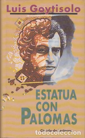Libros: ESTATUA CON PALOMAS - LUIS GOYTISOLO - Foto 1