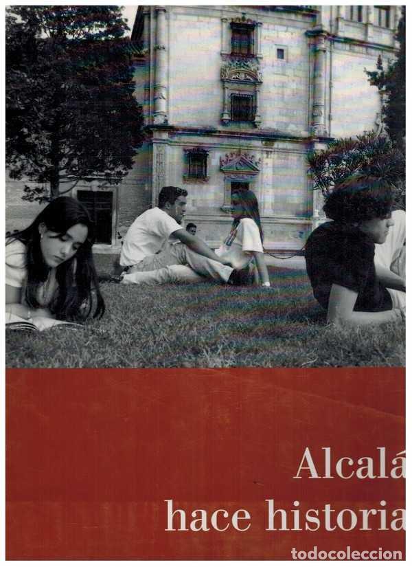 Libros: ALCALA HACE HISTORIA - - - Foto 1
