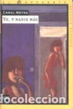 Libros: YO Y NADIE MAS - CAROL MATAS - Foto 1