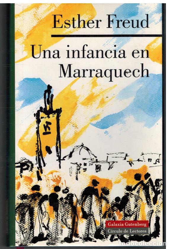 Libros: UNA INFANCIA EN MARRAQUECH - ESTHER FREUD - Foto 1