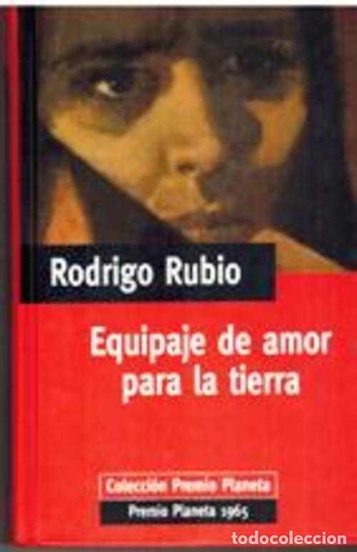 Libros: EQUIPAJE DE AMOR PARA LA TIERRA - RODRIGO RUBIO - Foto 1