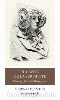 Libros: EL CANTO DE LA SERPIENTE - MARISA D SANTOS - Foto 1