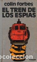 Libros: EL TREN DE LOS ESPIAS - COLIN FORBES - Foto 1