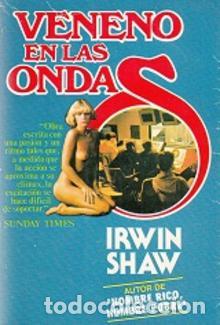 Libros: VENENO EN LAS ONDAS - IRWIN SHAW - Foto 1