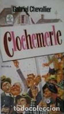 Libros: CLOCHEMERLE - GABRIEL CHEVALLIER - Foto 1