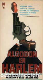 Libros: ALGODON EN HARLEM - CHESTER HIMES - Foto 1