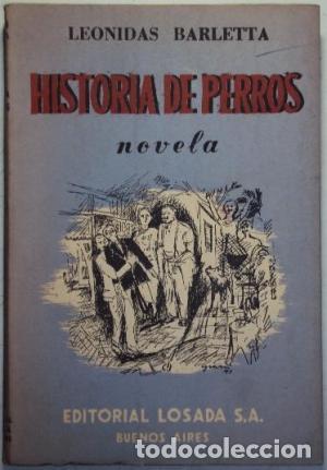 Libros: HISTORIA DE PERROS - LEONIDAS BARLETTA - Foto 1