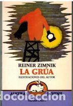 Libros: LA GRUA - REINER ZIMNIK - Foto 1