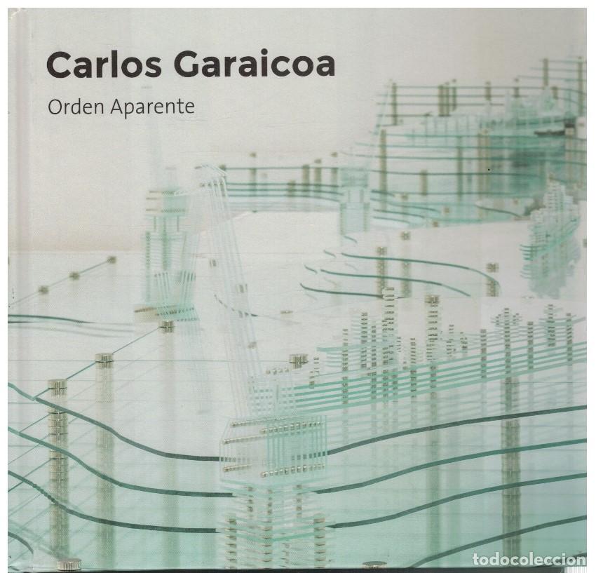 Libros: ORDEN APARENTE - CARLOS GARAICOA - Foto 1