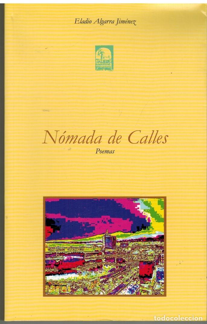 Libros: NOMADA DE CALLES - ELADIO ALGARRA JIMENEZ