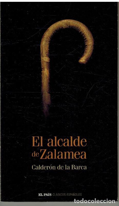 Libros: EL ALCALDE DE ZALAMEA - CALDERON DE LA BARCA - Foto 1