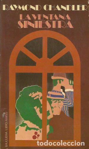 Libros: LA VENTANA SINIESTRA - RAYMOND CHANDLER - Foto 1