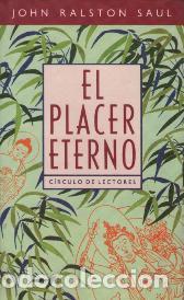 Libros: EL PLACER ETERNO - JOHN RALSTON SAUL - Foto 1
