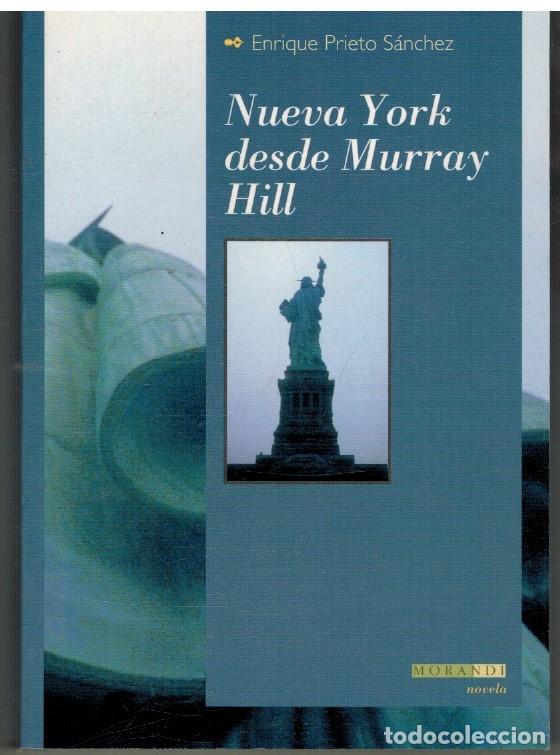Libros: NUEVA YORK DESDE MURRAY HILL - ENRIQUE PRIETO SANCHEZ - Foto 1