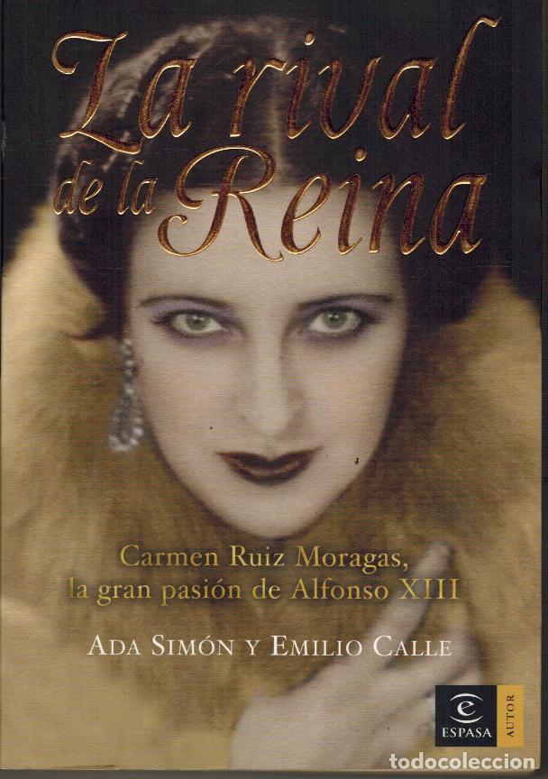 Libros: LA RIVAL DE LA REINA - ADA SIMON / EMILIO CALLE - Foto 1