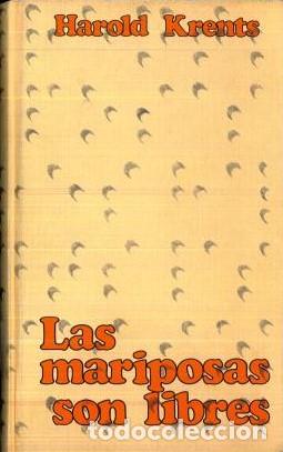 Libros: LAS MARIPOSAS SON LIBRES - HAROLD KRENTS - Foto 1
