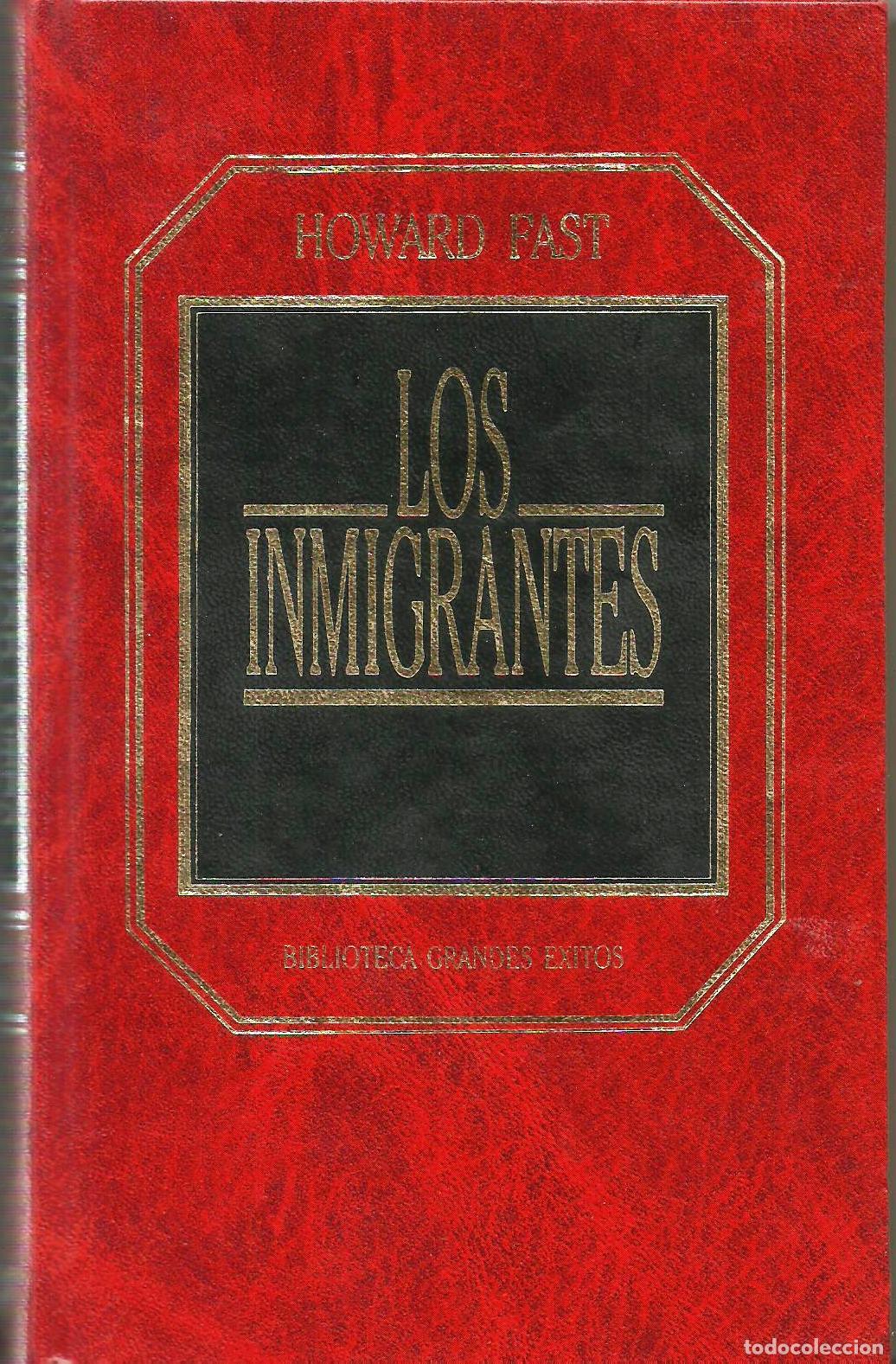 Libros: LOS INMIGRANTES - HOWARD FAST - Foto 1