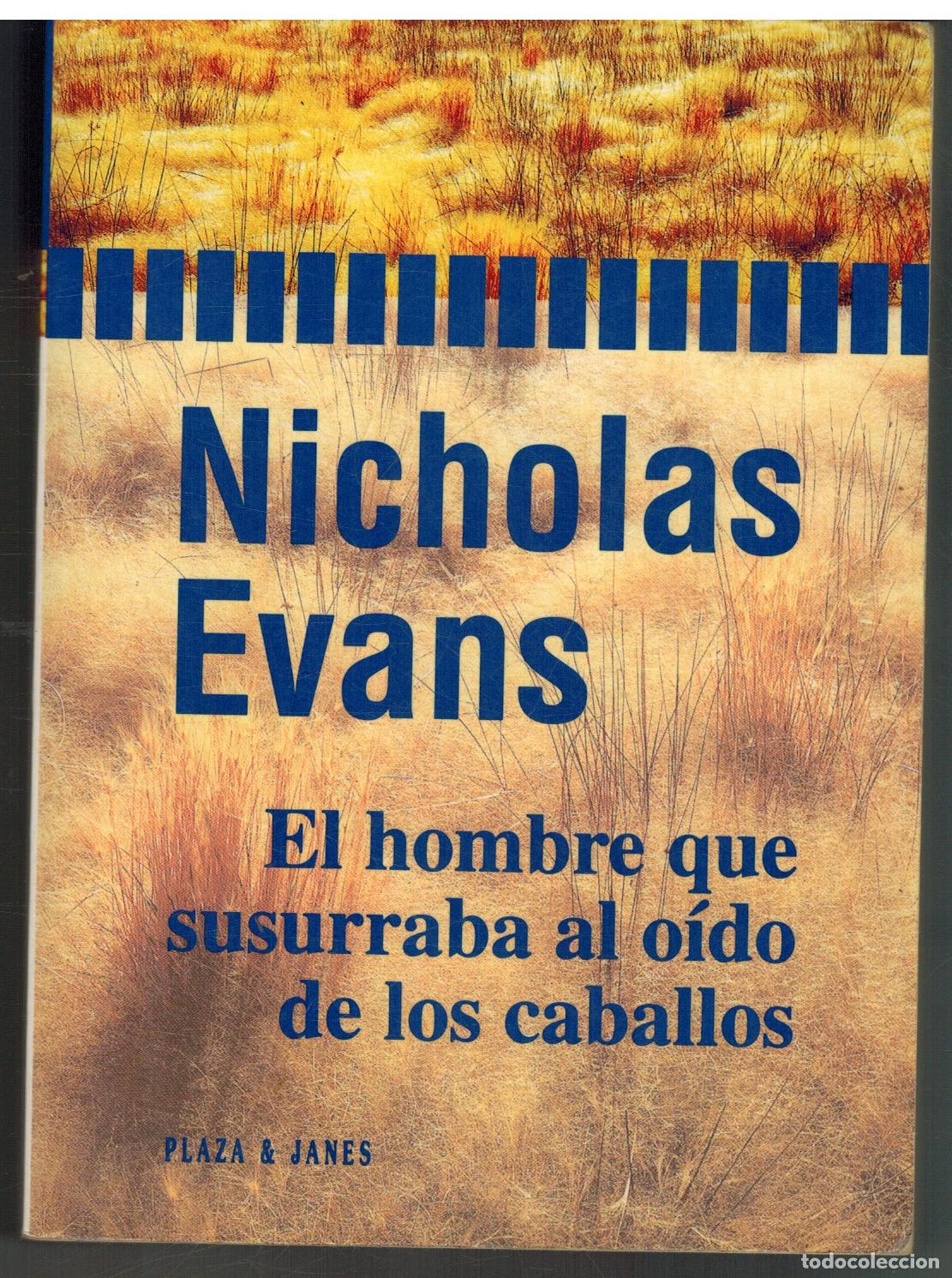 Libros: EL HOMBRE QUE SUSURRABA AL OIDO DE LOS CABALLOS - NOCHOLAS EVANS - Foto 1