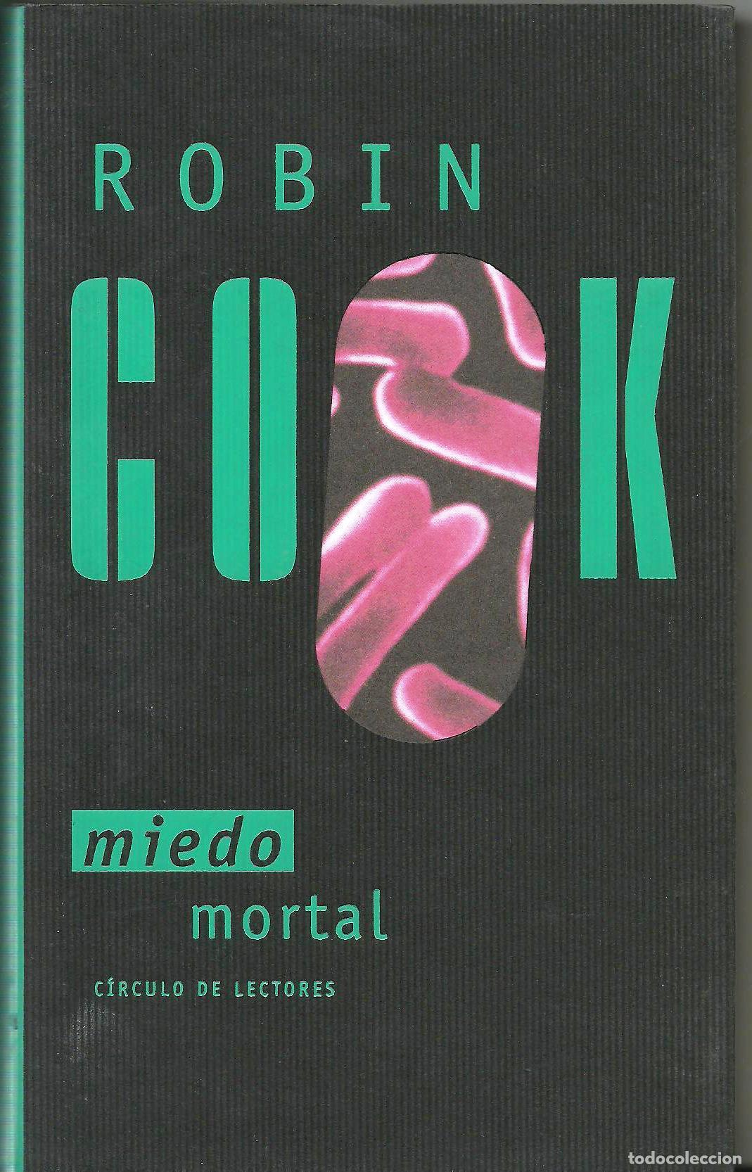 Libros: MIEDO MORTAL - ROBIN COOK - Foto 1