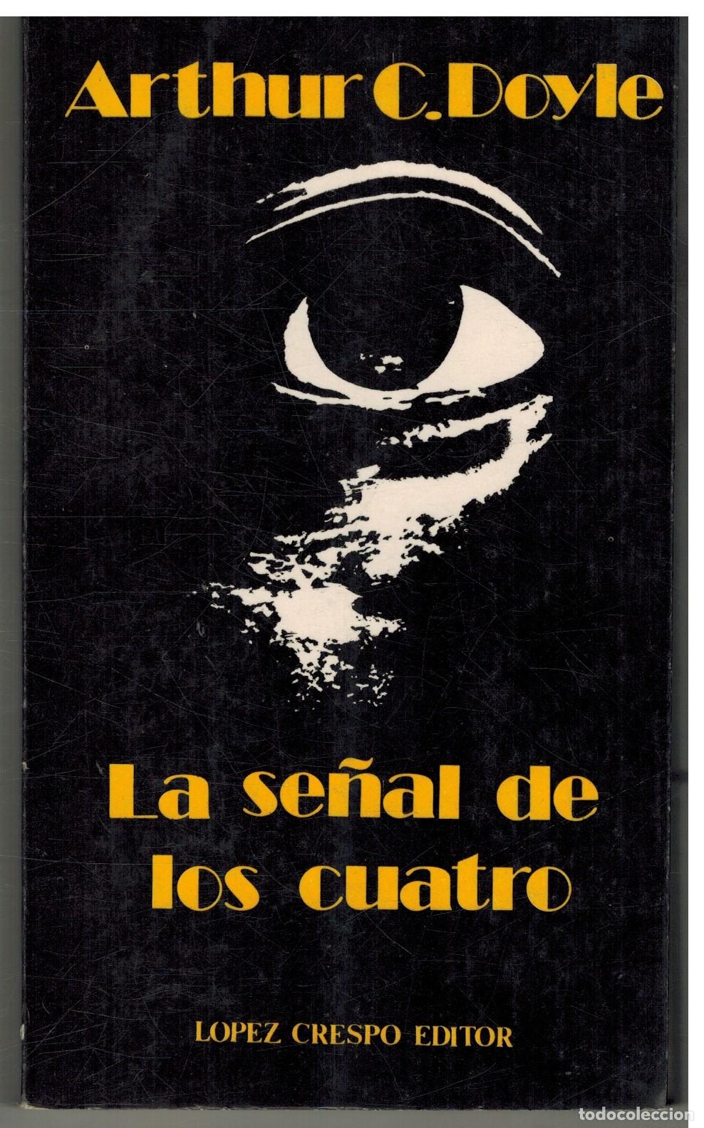 Libros: LA SE&Ntilde;AL DE LOS CUATRO - ARTHUR C DOYLE - Foto 1