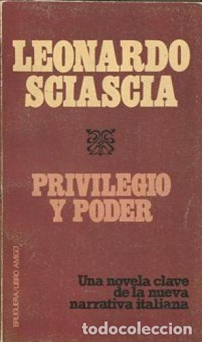Libros: PRIVILEGIO Y PODER - LEONARDO SCIASCIA - Foto 1