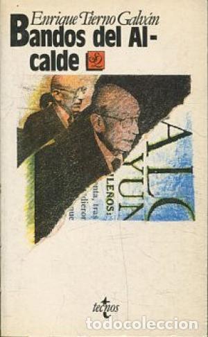 Libros: BANDOS DE ALCALDE - ENRIQUE TIERNO GALVAN - Foto 1