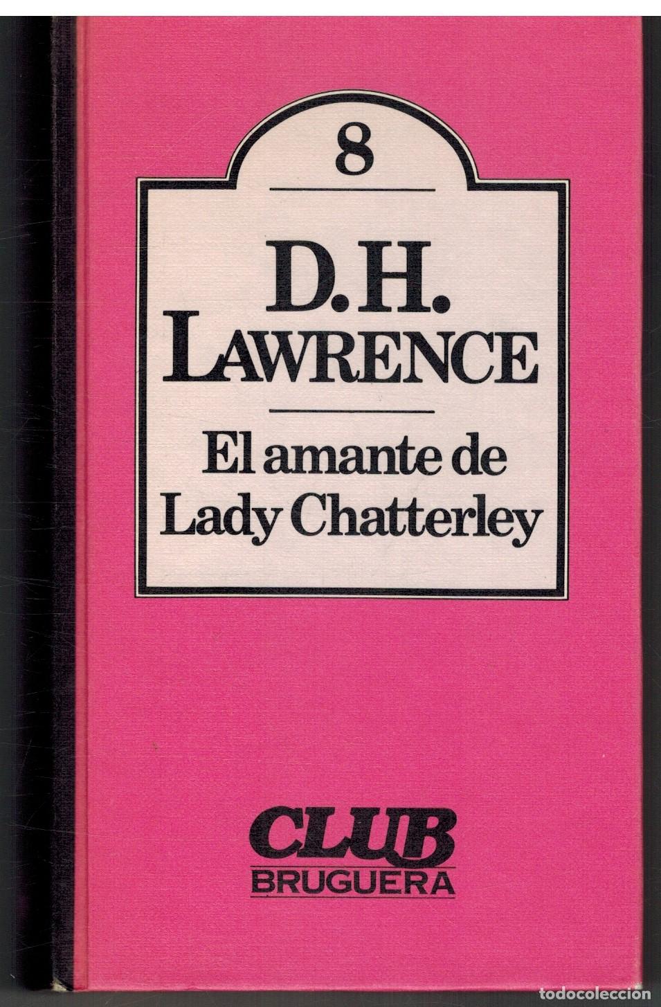 Libros: EL AMANTE DE LADY CHATTERLEY - D H LAWRENCE - Foto 1