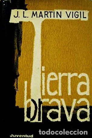 Libros: TIERRA BRAVA - JOSE LUIS MARTIN VIGIL - Foto 1
