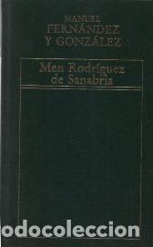 Libros: MEN RODRIGUEZ DE SANABRIA - MANUEL FERNANDEZ Y GONZALEZ - Foto 1