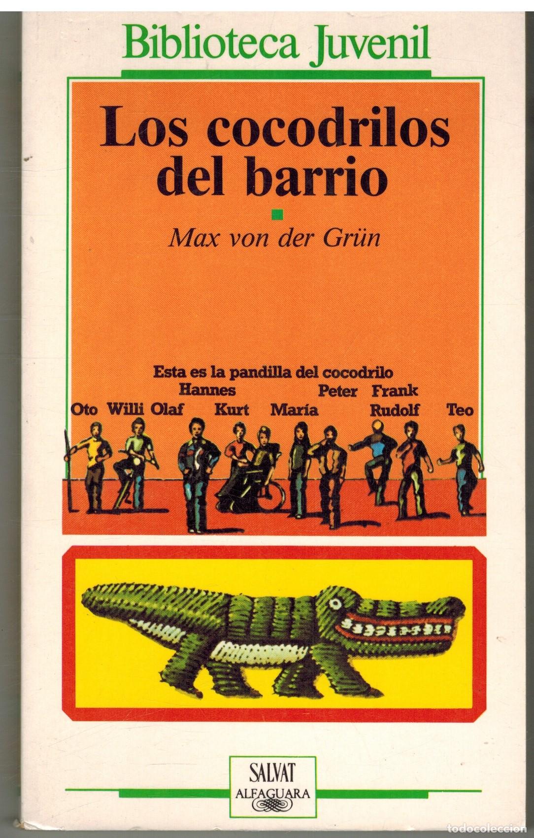 Libros: LOS COCODRILOS DEL BARRIO - MAX VON DER GRUN - Foto 1