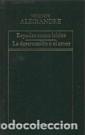 Libros: ESPADAS COMO LABIOS / LA DESTRUCCION O EL AMOR - VICENTE ALEIXANDRE - Foto 1
