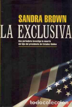Libros: LA EXCLUSIVA - SANDRA BROWN - Foto 1