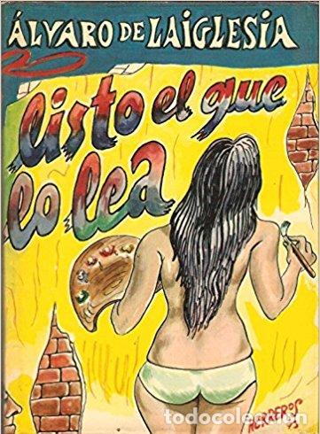 Libros: LISTO EL QUE LO LEA - ALVARO DE LAIGLESIA - Foto 1