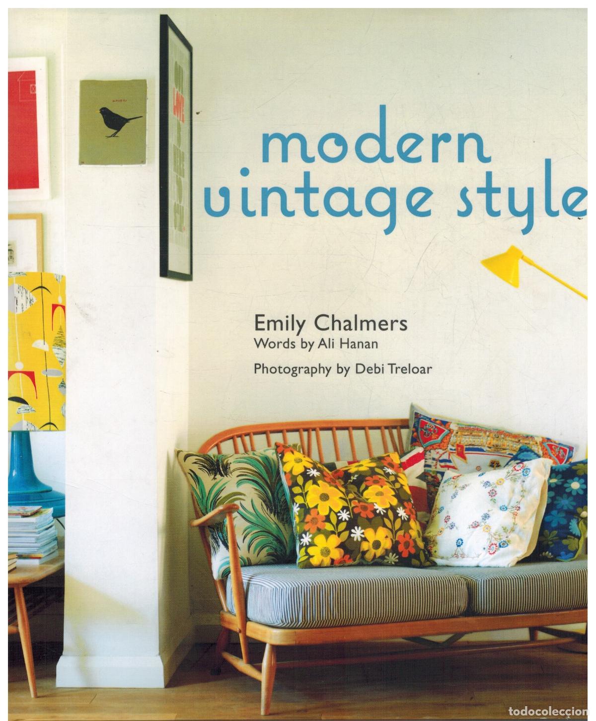 Libros: MODERN VINTAGE STYLE - EMILY CHALMERS - Foto 1