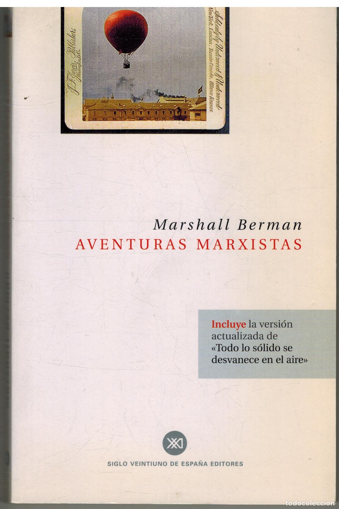 Libros: AVENTURAS MARXISTAS - MARSHALL BERMAN - Foto 1