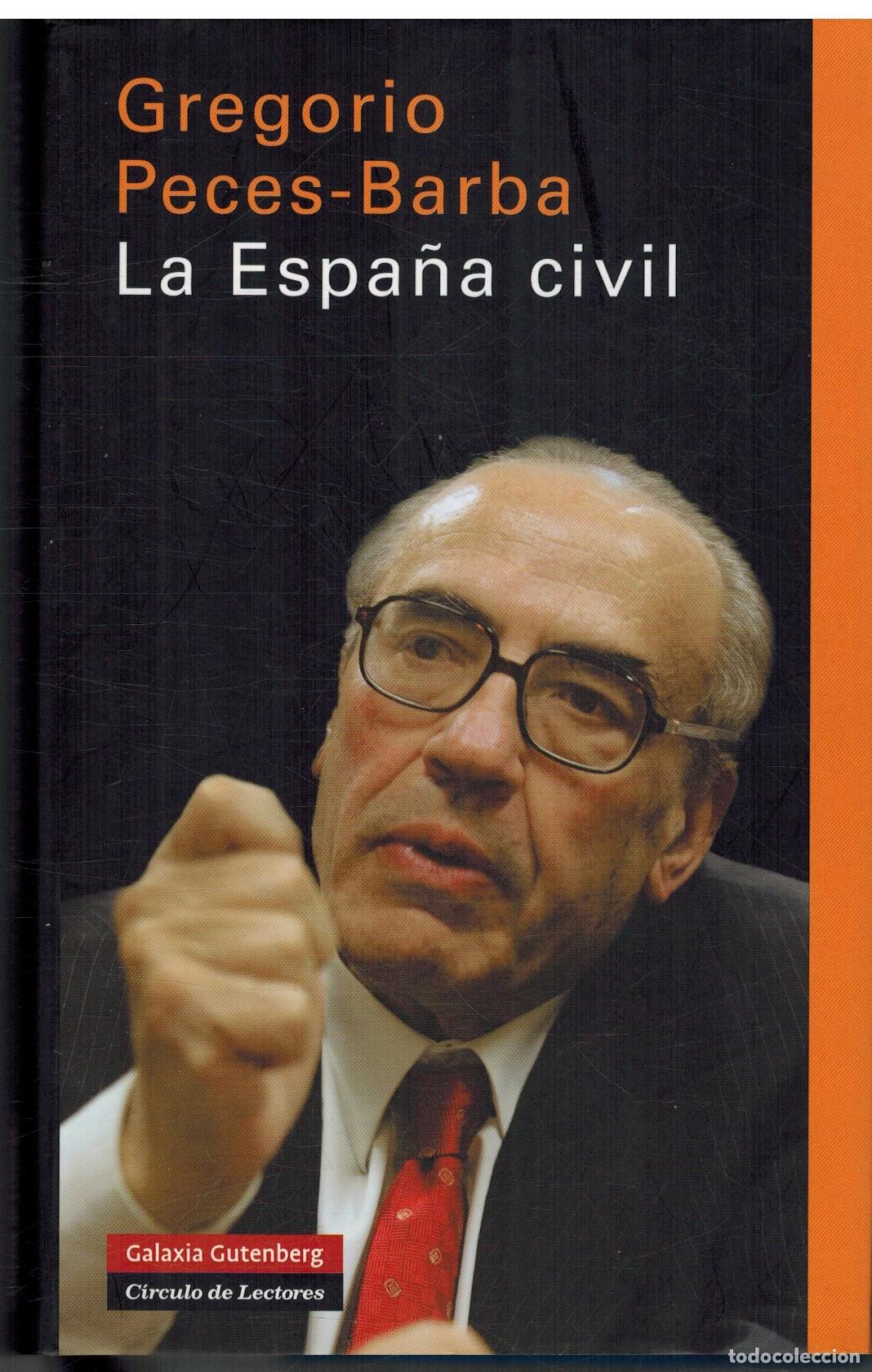 Libros: LA ESPA&Ntilde;A CIVIL - GREGORIO PECES BARBA - Foto 1