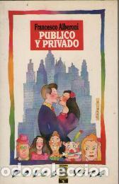 Libros: PUBLICO Y PRIVADO - FRANCESCO ALBERONI - Foto 1