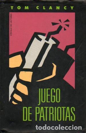 Libros: JUEGO DE PATRIOTAS - TOM CLANCY - Foto 1