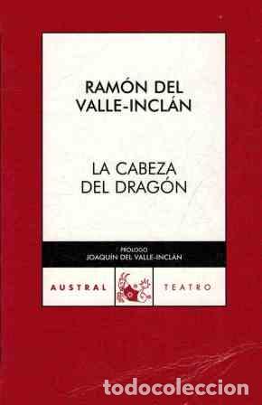 Libros: LA CABEZA DEL DRAGON - RAMON DEL VALLE-INCLAN - Foto 1