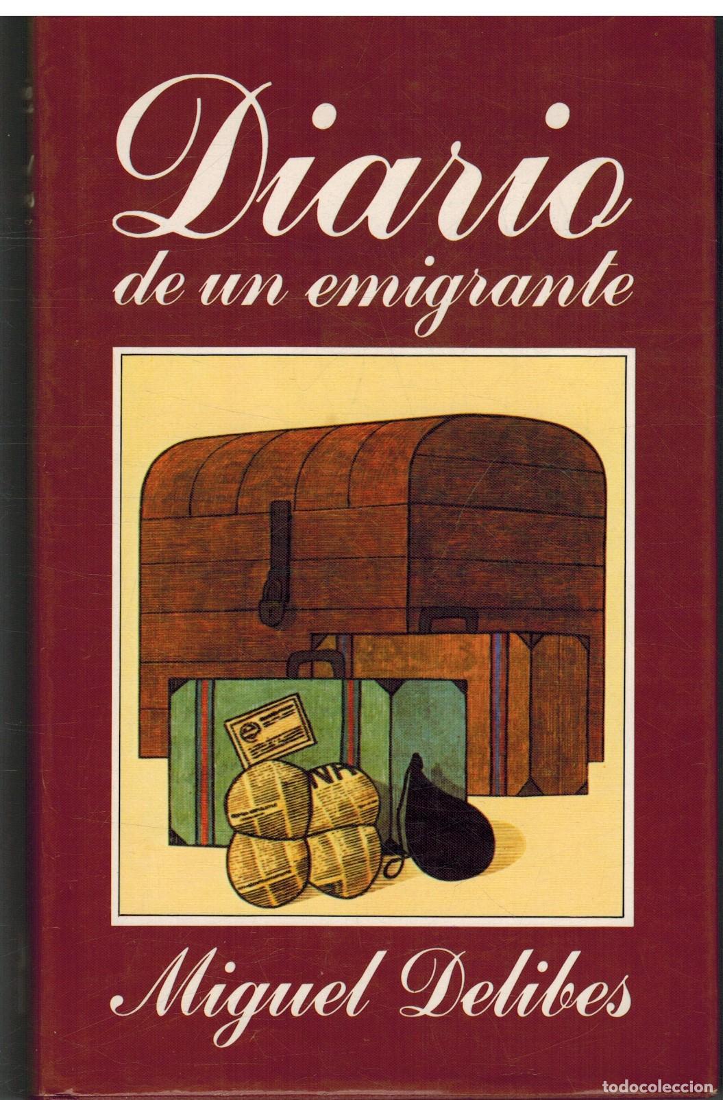 Libros: DIARIO DE UN EMIGRANTE - MIGUEL DELIBES - Foto 1