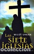 Libros: LAS SIETE IGLESIAS - MILOS URBAN - Foto 1
