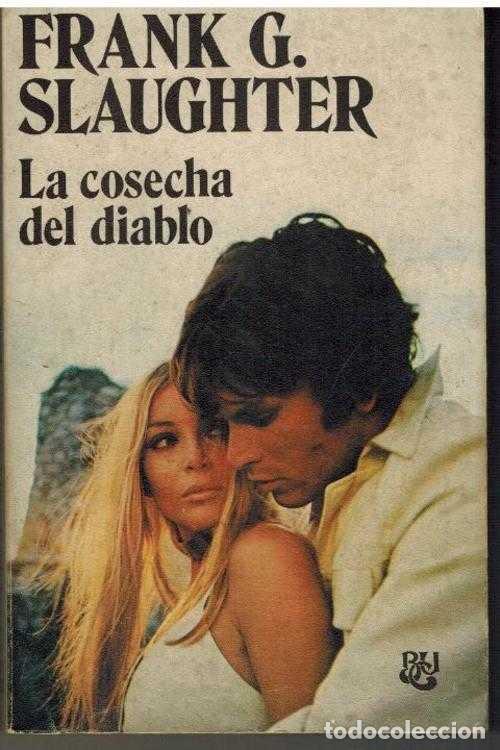 Libros: LA COSECHA DEL DIABLO - FRANK G SLAUGHTER - Foto 1