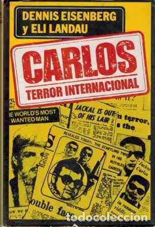 Libros: CARLOS TERROR INTERNACIONAL - DENNIS EISENBERG / ELI LANDAU - Foto 1