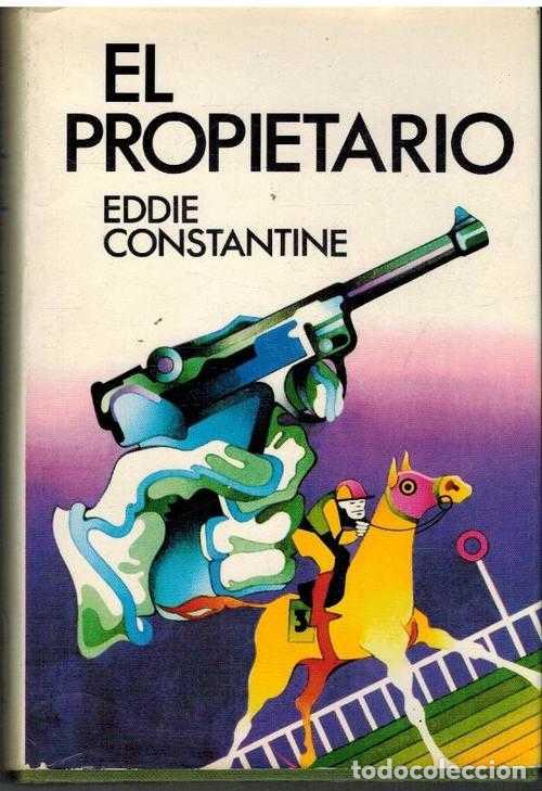 Libros: EL PROPIETARIO - EDDIE CONSTANTINE - Foto 1
