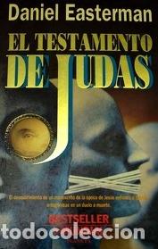 Libros: EL TESTAMENTO DE JUDAS - DANIEL EASTERMAN - Foto 1
