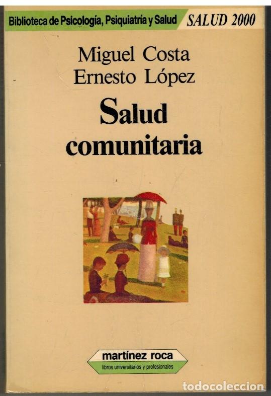 Libros: SALUD COMUNITARIA - MIGUEL COSTA / ERNESTO LOPEZ