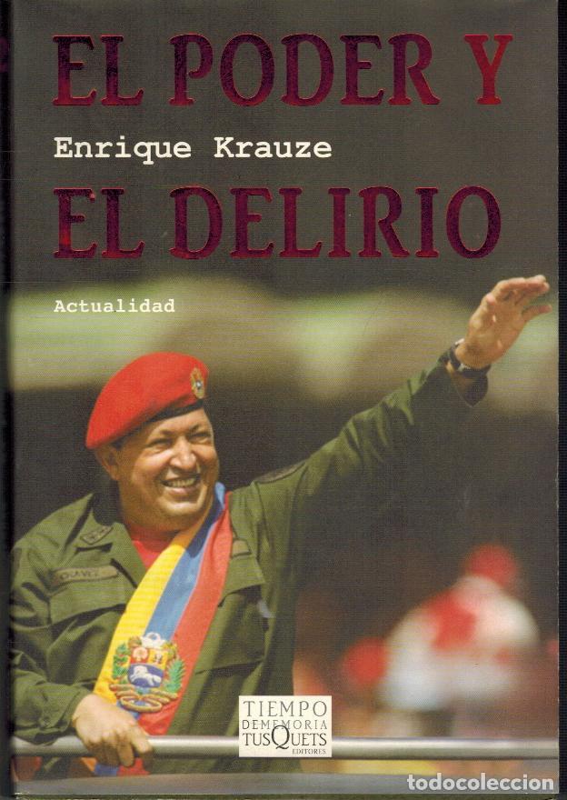 Libros: EL PODER Y EL DELIRIO - ENRIQUE KRAUZE - Foto 1