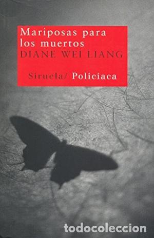 Libros: MARIPOSAS PARA LOS MUERTOS - DIANE WEI LIANG - Foto 1
