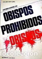 Libros: OBISPOS PROHIBIDOS - ANTONIO ARADILLAS - Foto 1